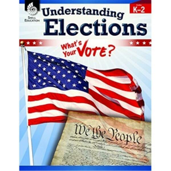 Shell Education Understanding Elections - Grade K-2 51352